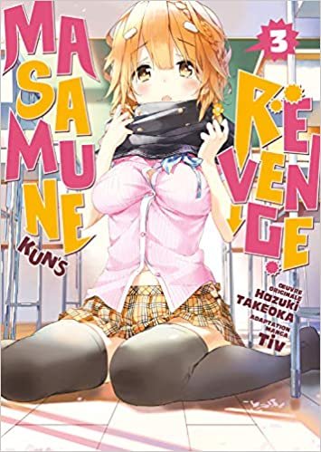Manga Masamune-Kun MASAMUNE KUN'S REVENGE Tome 3