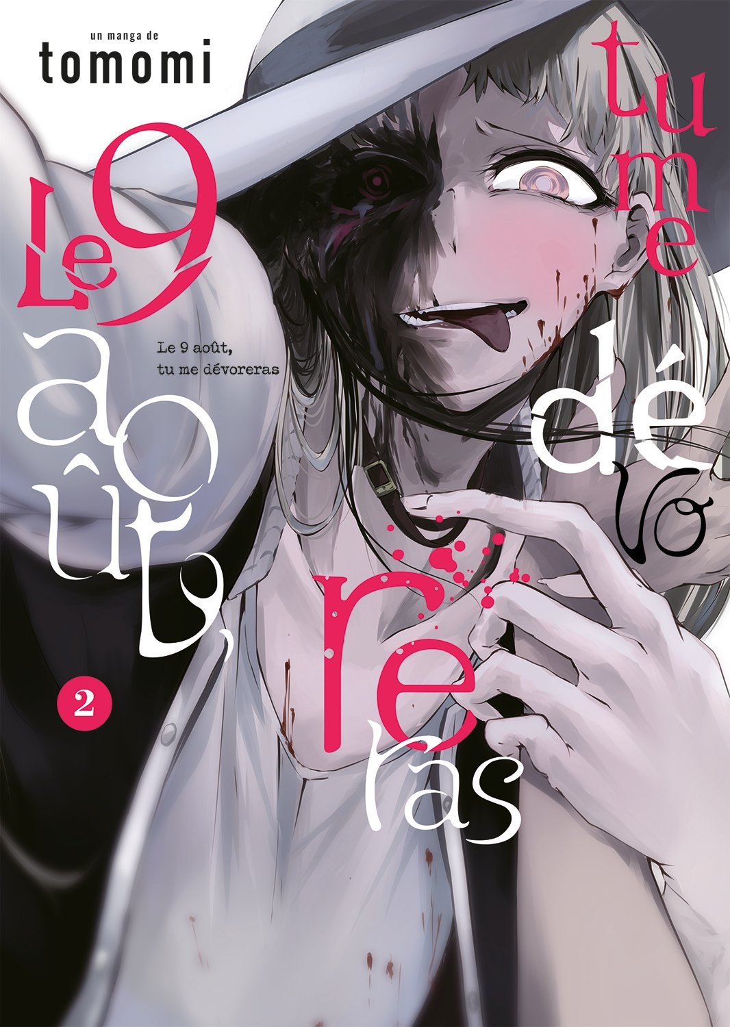 Manga Le 9 AoûT, Tu Me DéVoreras Tome 2