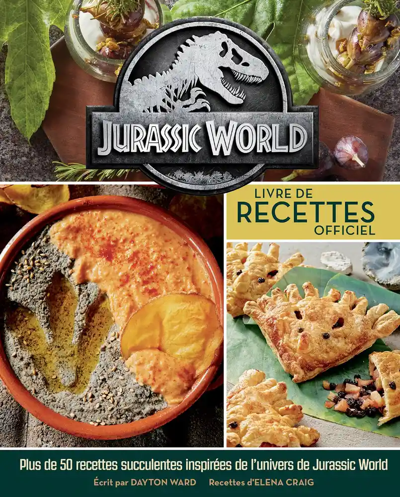 Livre Jurassic Park WORLD Le de recettes officiel