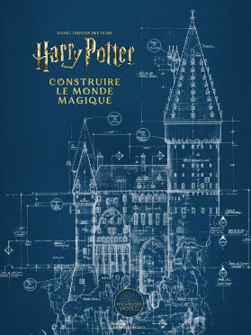 Livre Harry Potter Construire le monde magique