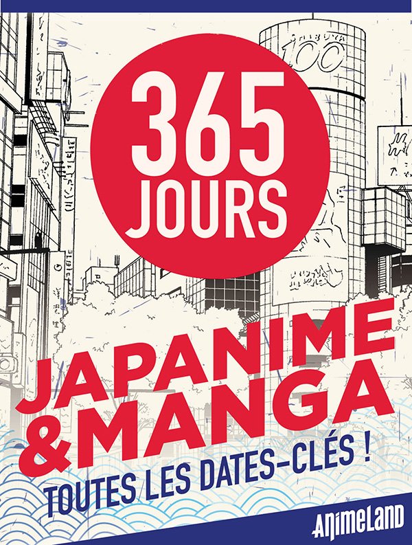 Livre 365 JOURS JAPANIME MANGA