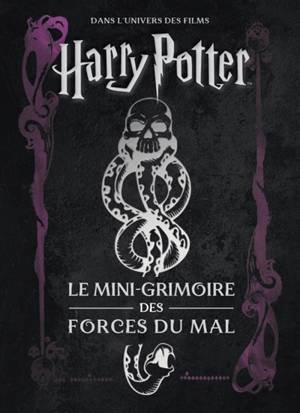 Livre Harry Potter Les mini grimoires T08 forces du mal