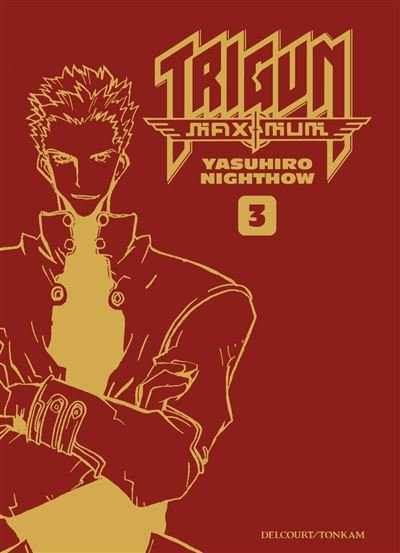 Manga TRIGUN MAXIMUM Perfect Edition Tome 3