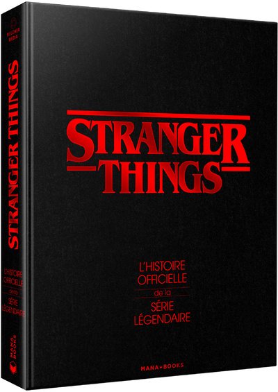 Livre Stranger Things L'HISTOIRE OFFICIELLE DE LA SERIE Artbook
