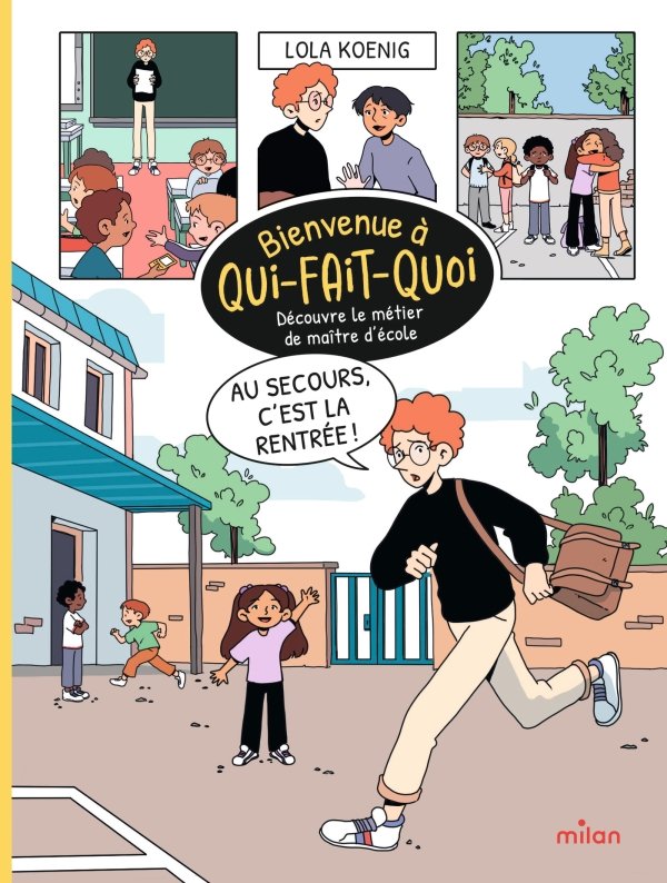 Au secours, c'est la rentrée ! - Découvre le métier de maître d'école