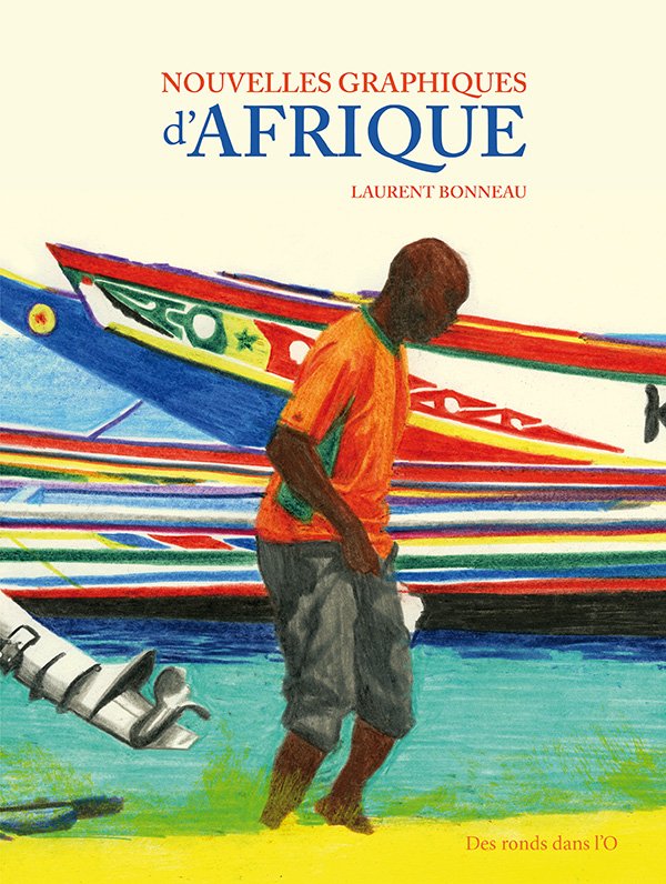NOUVELLES GRAPHIQUES D'AFRIQUE NOUVELLE EDITION AUGMENTÉE