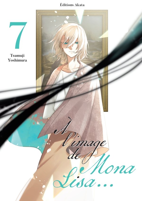 À l'image de Mona Lisa... - Tome 7