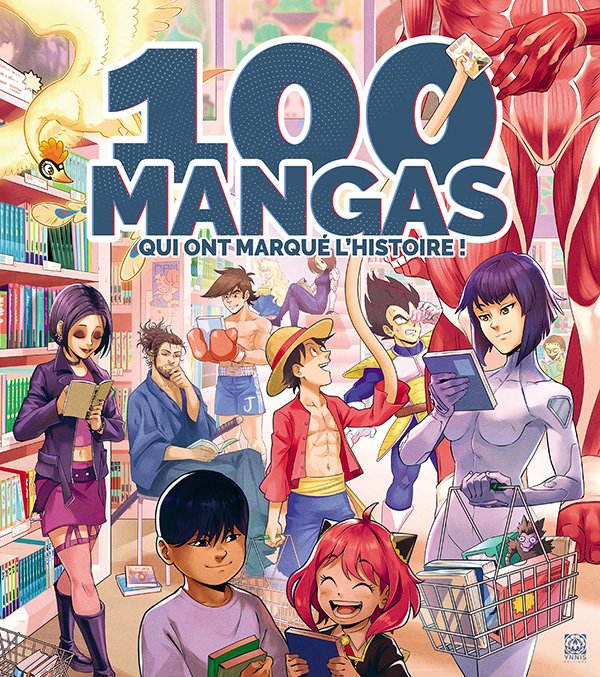 100 mangas qui ont marqué l'histoire - 100 mangas qui ont marqué l'histoire - manga-fr