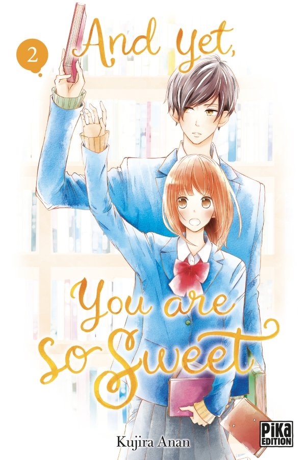 And yet, you are so sweet T02 - and-yet-you-are-so-sweet - manga-fr