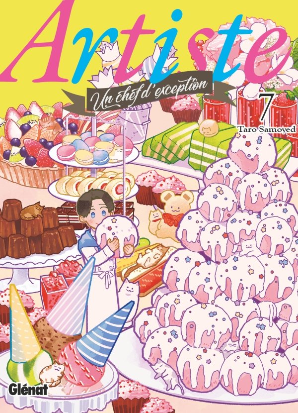 Artiste, un chef d'exception - Tome 07 - artiste - manga-fr
