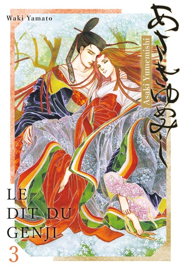 Asakiyumemishi - Le Dit du Genji T03 - Asakiyumemishi - Le Dit du Genji - manga-fr