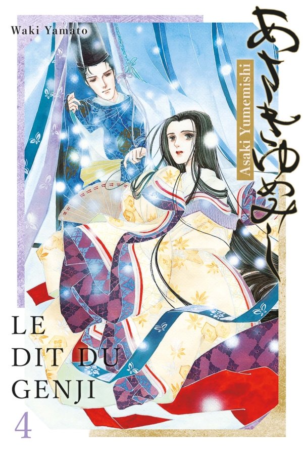 Asakiyumemishi - Le Dit du Genji T04 - Asakiyumemishi - Le Dit du Genji - manga-fr