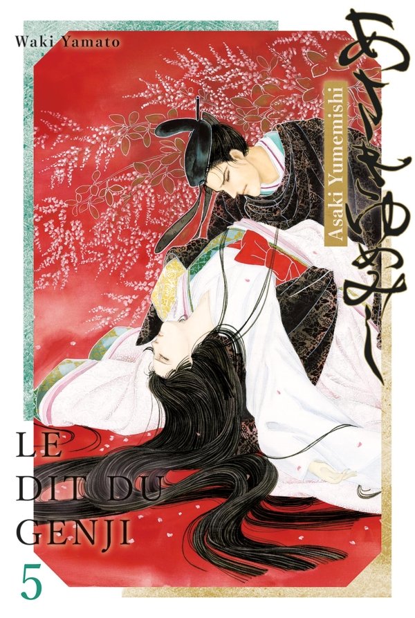 Asakiyumemishi - Le Dit du Genji T05 - Asakiyumemishi - Le Dit du Genji - manga-fr