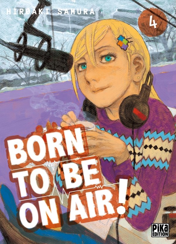 Born to be on air! T04 - born-to-be-on-air - manga-fr