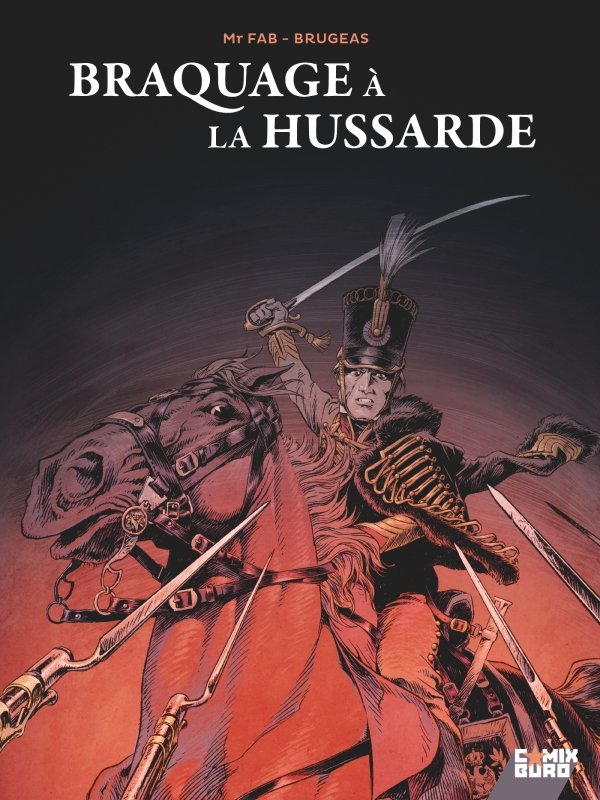 Braquage à la Hussarde