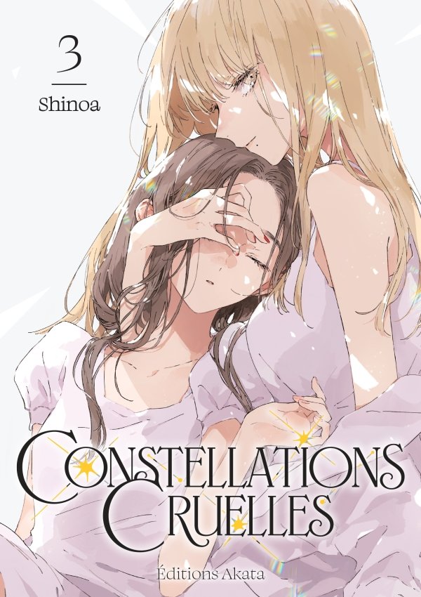 Constellations Cruelles - Tome 03 - constellations-cruelles - manga-fr