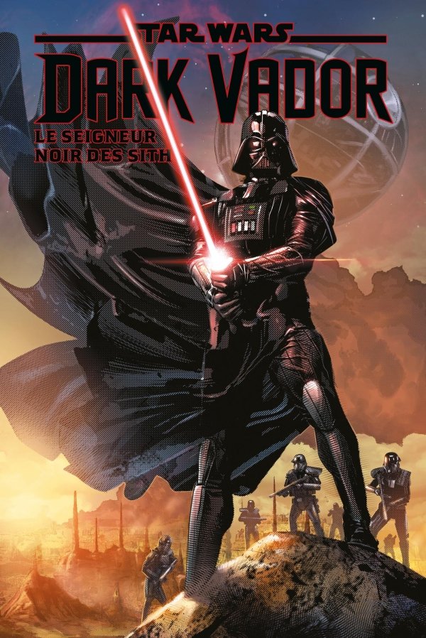 Dark Vador Le Seigneur noir des Sith - Dark Vador