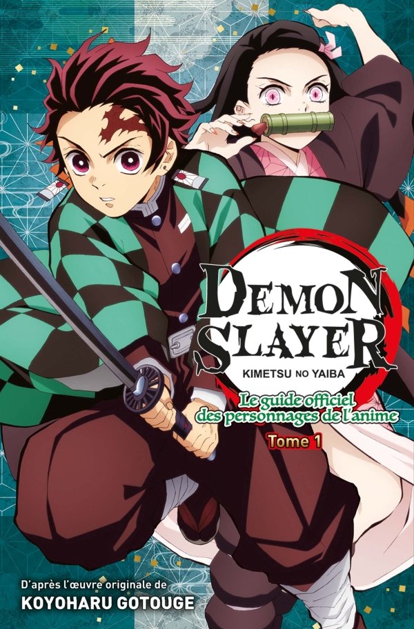 Demon Slayer : Le Guide authentique des personnages de l'anime T01