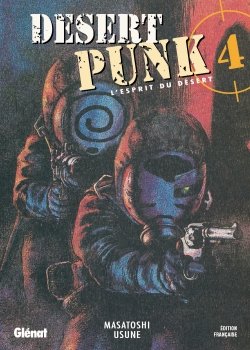 Desert Punk - L'esprit du Désert - Tome 04 - desert-punk-lesprit-du-desert - manga-fr