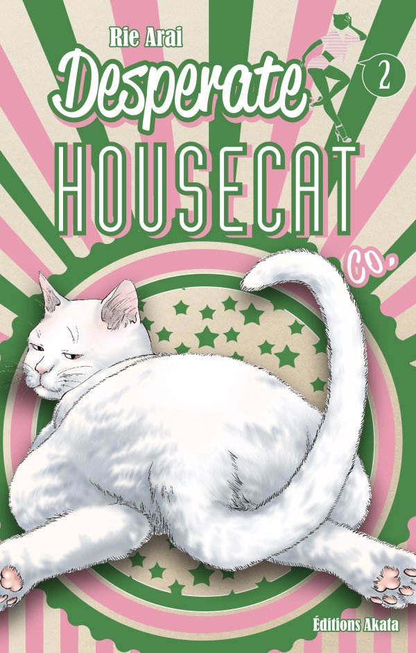 Desperate Housecat & Co. - tome 2 - desperate-housecat-co - manga-fr