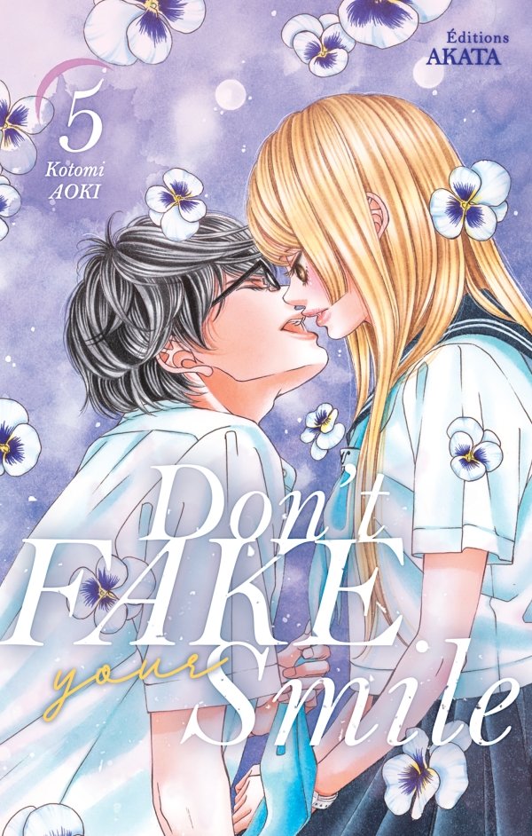 Don't fake your smile - tome 5 - dont-fake-your-smile - manga-fr