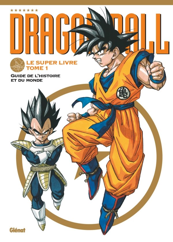 Dragon Ball - Le super livre - Tome 01