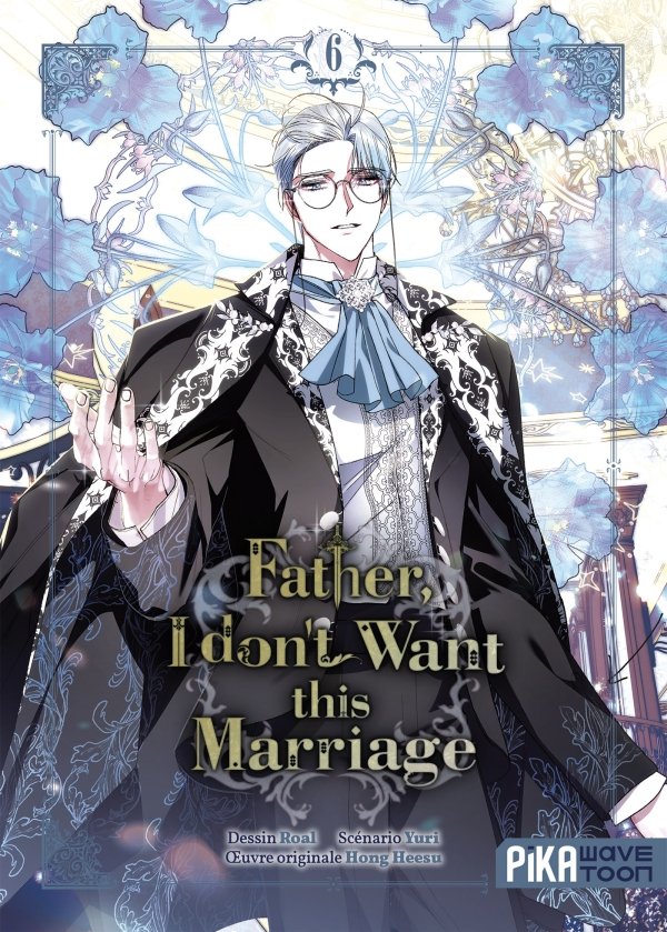 Father, I don't want this marriage T06
