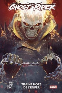 Ghost Rider T03 : Traîné hors de l'enfer - Ghost Rider