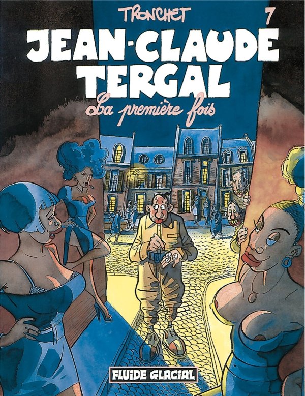 Jean-Claude Tergal - Tome 07 - La première fois