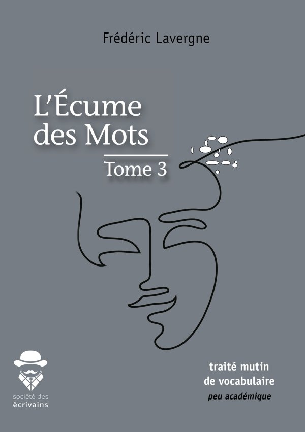 L'écume des mots - Tome 3