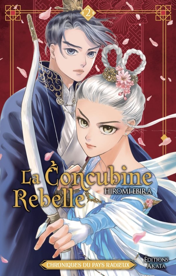 La Concubine rebelle - Chroniques du pays radieux - Tome 2 - la-concubine-rebelle-chroniques-du-pays-radieux - manga-fr
