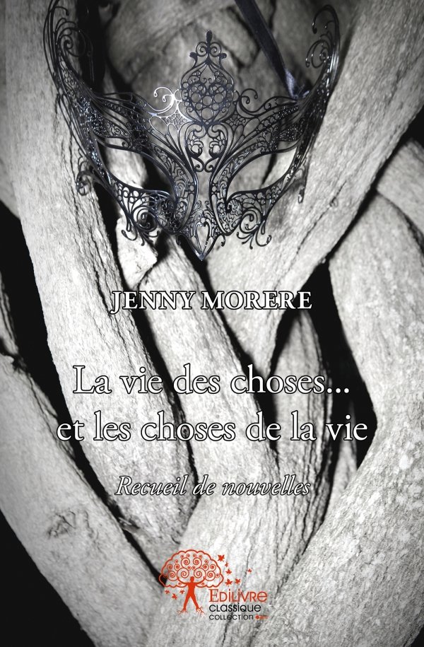 La vie des choses... et les choses de la vie