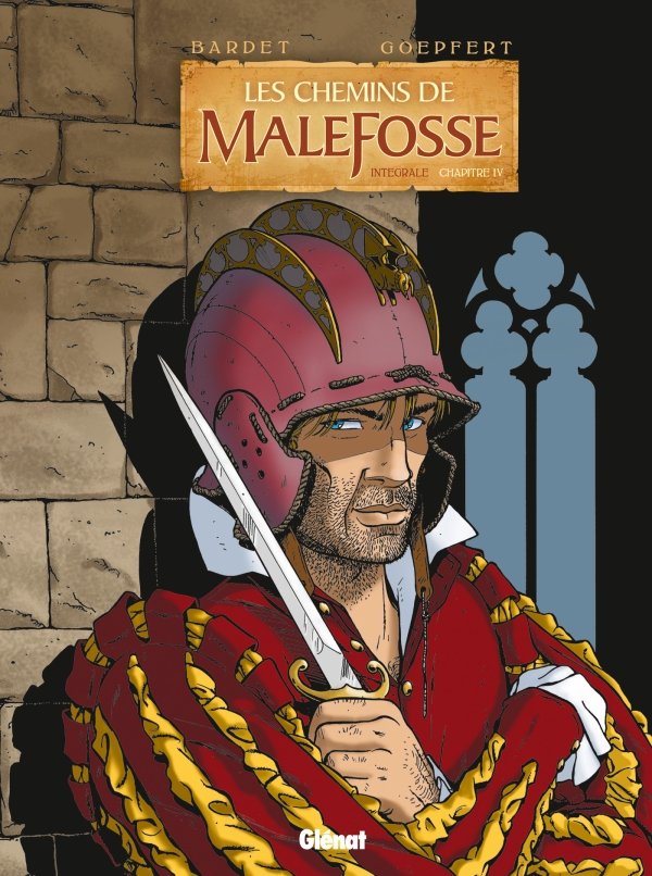Les Chemins de Malefosse - Integrale Chapitre IV