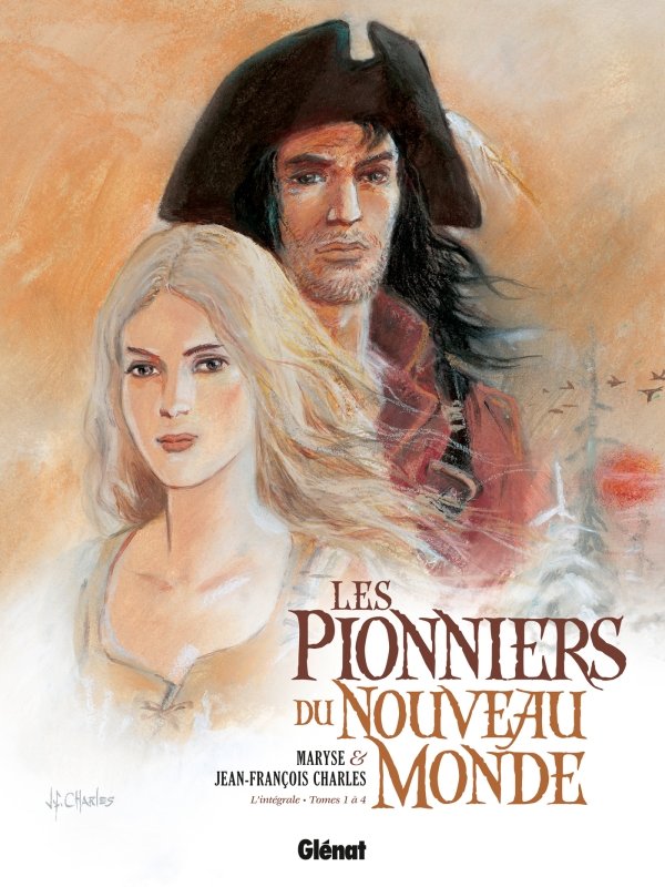 Les Pionniers du nouveau monde - Intégrale T01 à T04