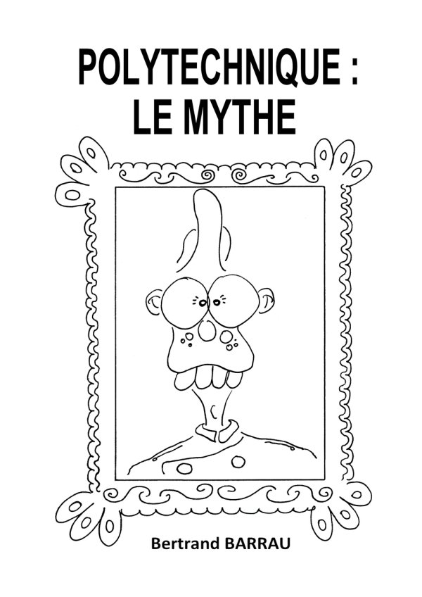 Polytechnique : Le Mythe
