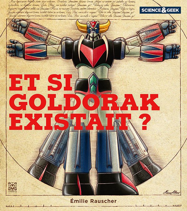 Science et Geek : Goldorak - Science et Geek - manga-fr