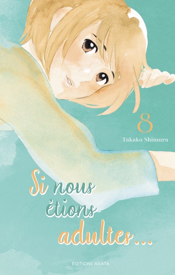 Si nous étions adultes... - Tome 8 (VF)