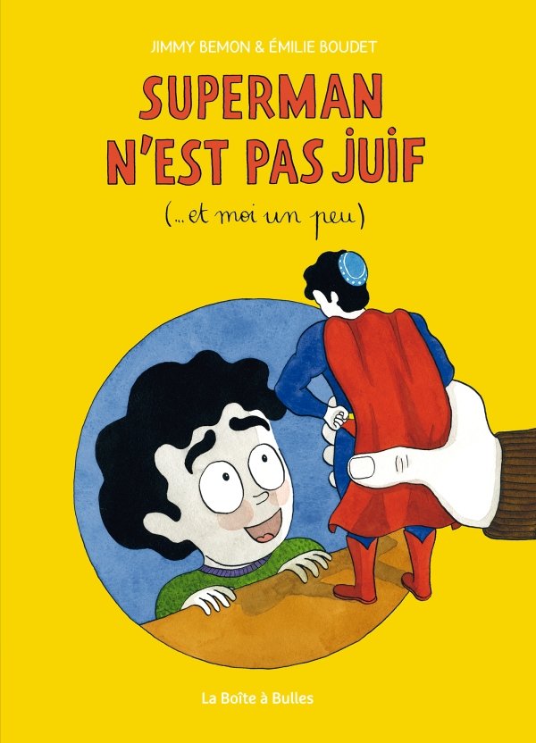 Superman n'est pas juif (et moi un peu...)