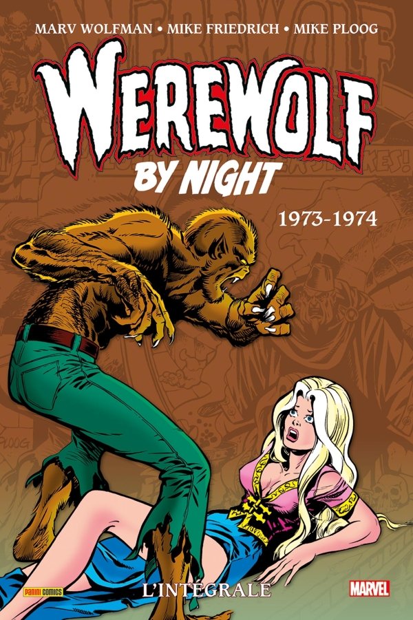 Werewolf by Night : L'intégrale 1973-1974 (T02) - Werewolf by Night
