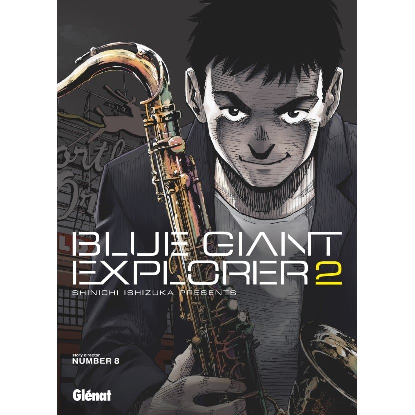 Blue Giant Explorer - Tome 02 - Blue Giant - manga-fr
