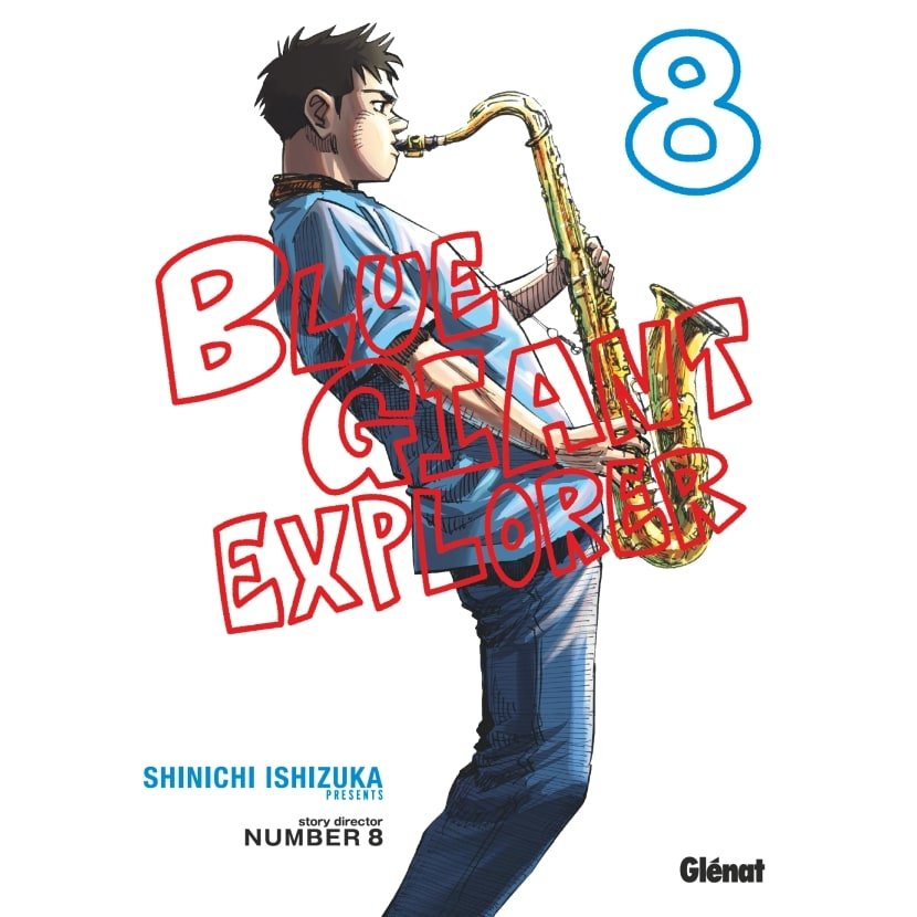 Blue Giant Explorer - Tome 08 - Blue Giant - manga-fr