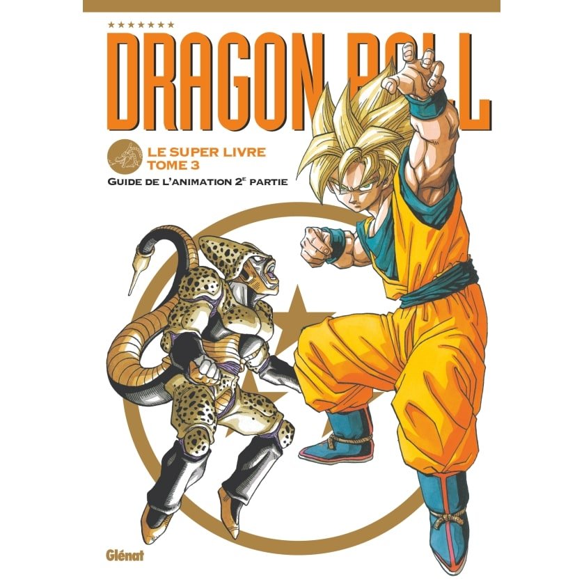 Dragon Ball - Le super livre - Tome 03