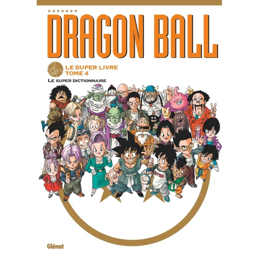 Dragon Ball - Le super livre - Tome 04
