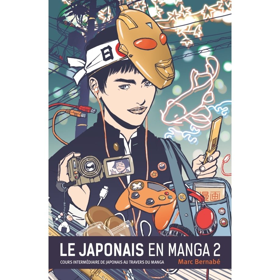 Le Japonais en Manga - Nouvelle édition - Tome 02 - Le Japonais en Manga - manga-fr
