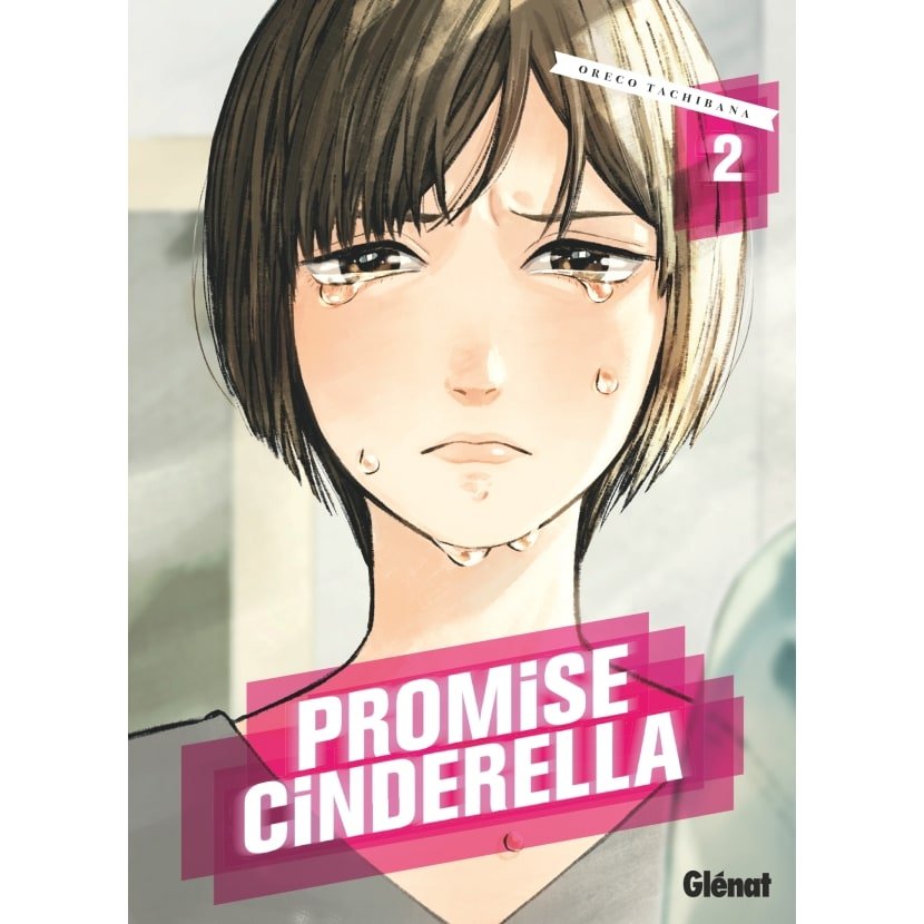 Promise Cinderella - Tome 02 - Promise Cinderella - manga-fr