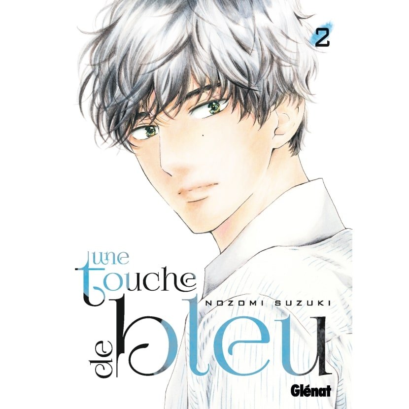 Une touche de bleu - Tome 02 - Une touche de bleu - manga-fr